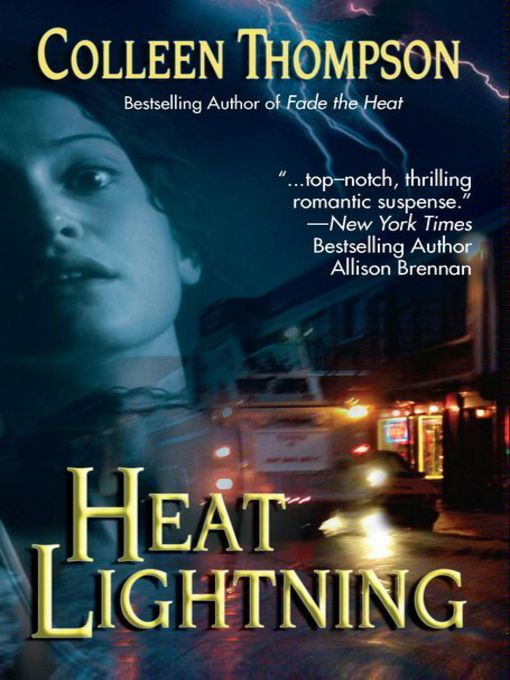 Title details for Heat Lightning by Colleen Thompson - Available
